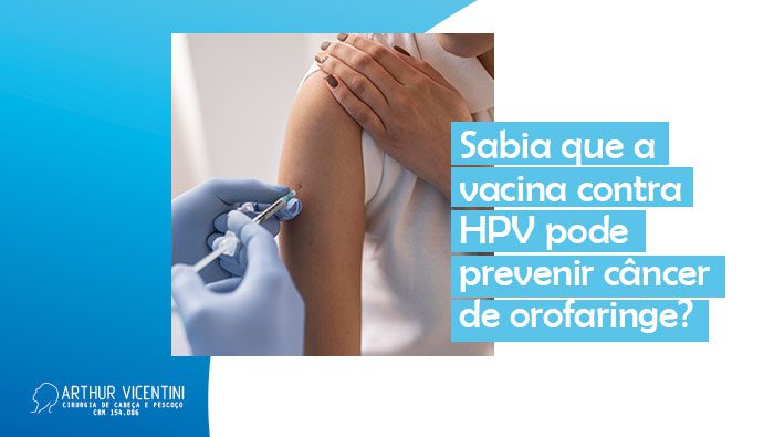sabia que a vacina contra hpv pode prevenir cancer de orofaringe blog